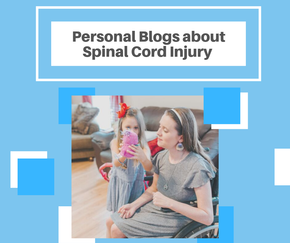 Personal Blogs about Spinal Cord Injury