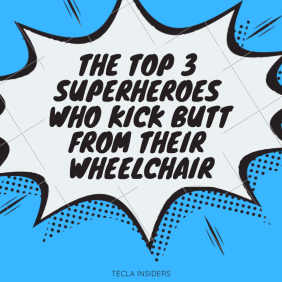 The Top 3 Superheroes who Kick Butt from their Wheelchair